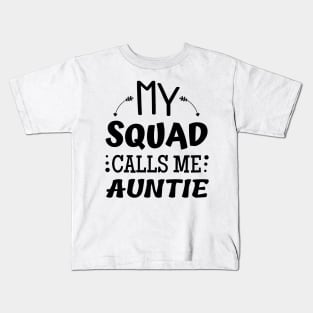 My team calls me Auntie Kids T-Shirt